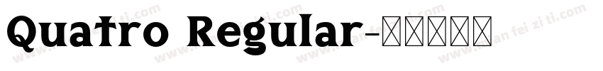 Quatro Regular字体转换